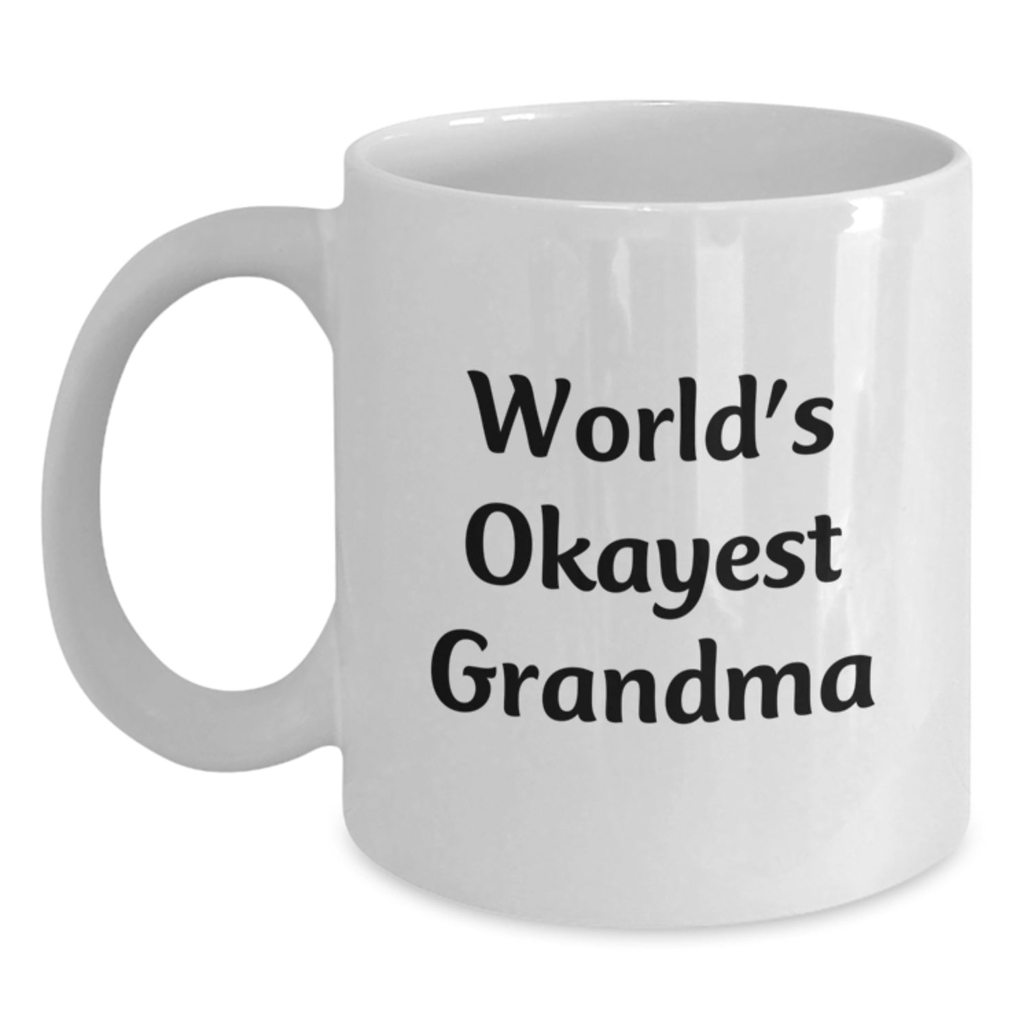 Funny Grandma Gifts from Men, Women, Friends, Coworkers, Family - World's Okayest Grandma White Coffee Mug - Main