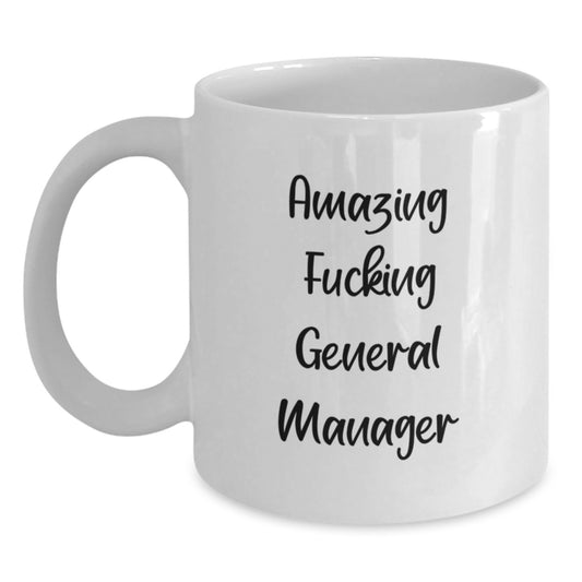 Funny General Manager Gifts, White Coffee Mugs, for Men, by General Manager Lovers, Christmas Unique Presents, Amazing 'F--king' General Manager - Main