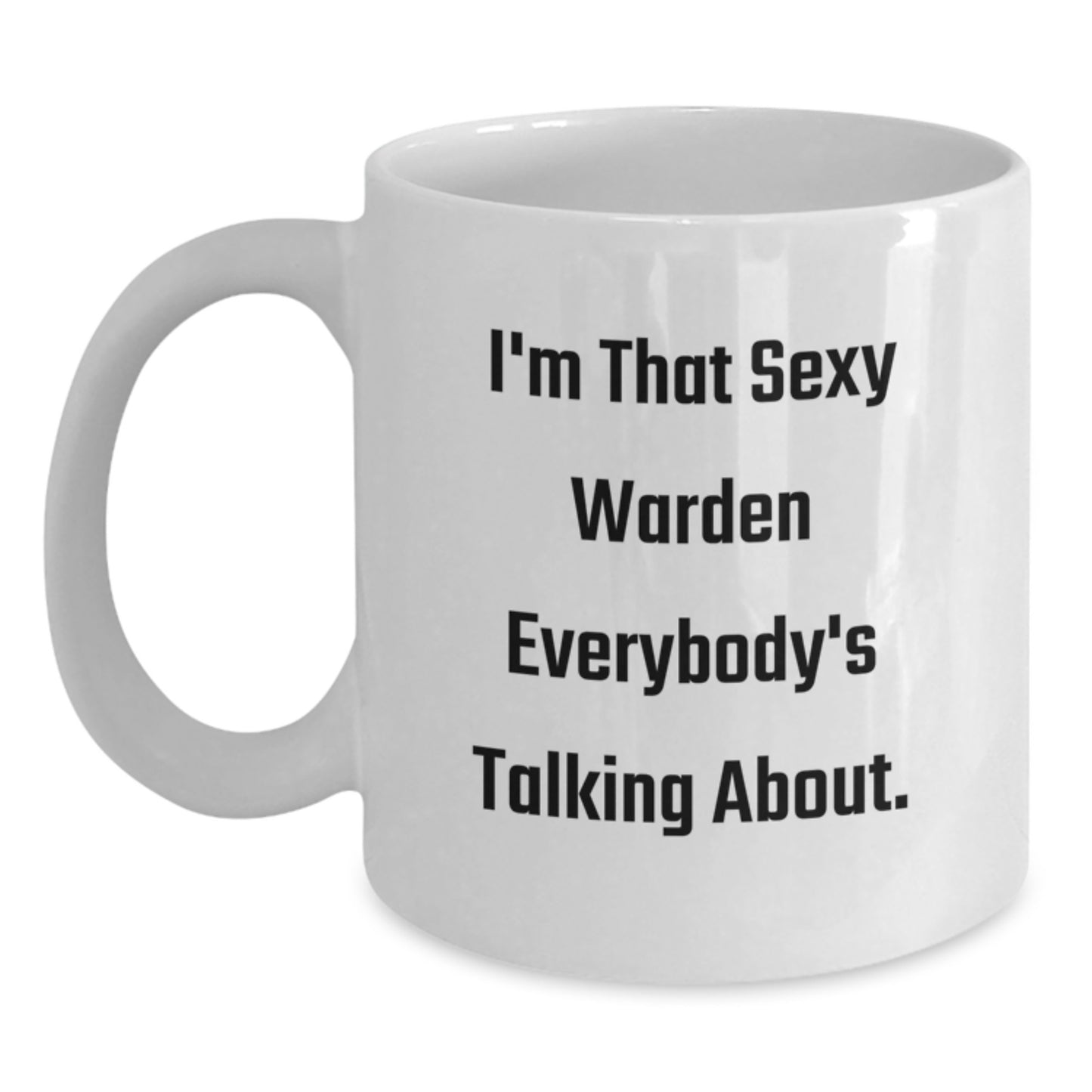 Funny Warden Gifts from Friends and Family, Christmas Unique Mug for Warden Enthusiasts, 11oz or 15oz White Coffee Mug - Main