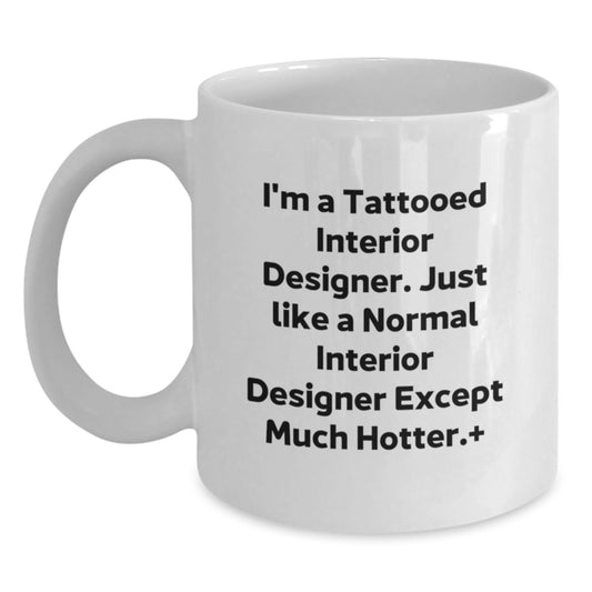 Funny Interior Designer White Coffee Mugs Gifts for Interior Designers - Christmas Unique Gifts from Friends to Interior Designer Enthusiasts - Main