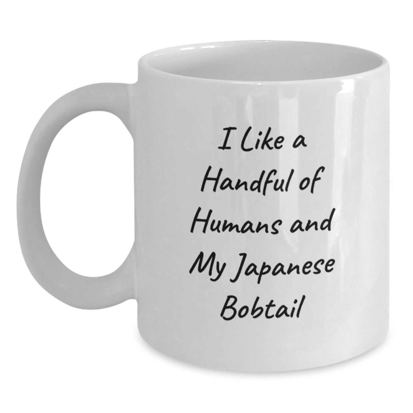 Funny Japanese Bobtail Cat Gifts for Men - White Coffee Mug - I Like A Handful Of Humans And My Japanese Bobtail - Christmas Unique Gifts from Friends to Family - Main