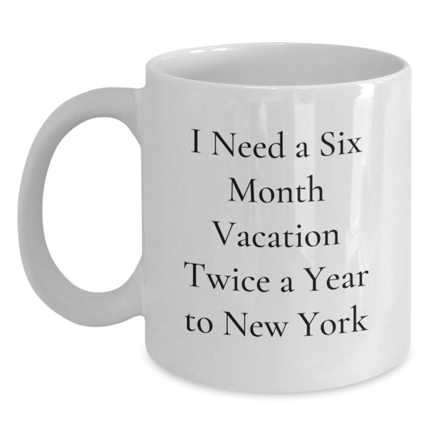 New York Enthusiast Funny Quote White Coffee Mug, Gifts for Friends from NYC, Unique Christmas Memorable Presents - Main