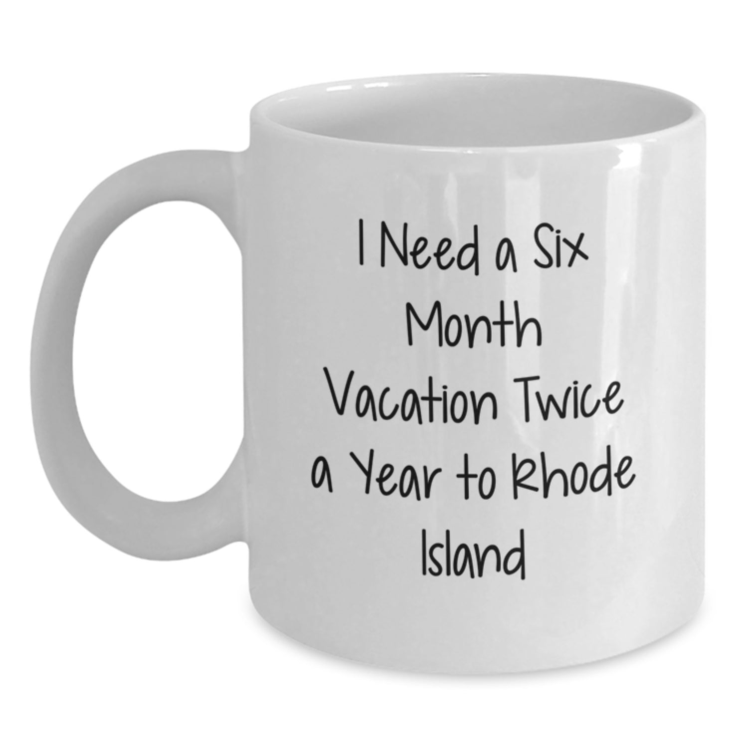 Rhode Island Gifts, Funny Quote Coffee Mug, Unique White Cup for Friends, Family, or Coworkers, Christmas Unique Gifts from Men, Women, or Women - Main