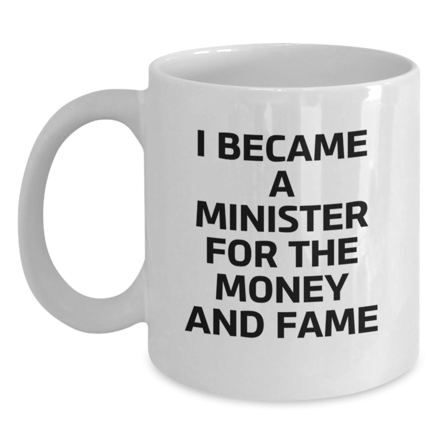 Funny Minister Quote Gifts for Minister White Coffee Mug - Gifts from Men to Minister Friends and Family - White 11oz or 15oz Ceramic Mug Christmas Unique Gifts - Main