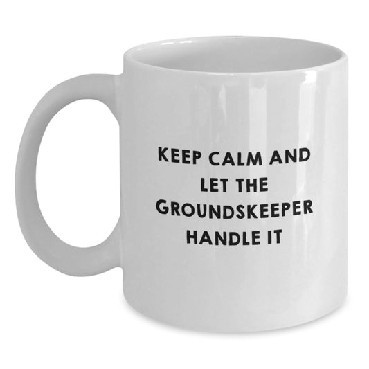 Funny groundskeeper Mugs Gifts from Men to groundskeeper, White Coffee Mug, Christmas Unique Ideas - Main