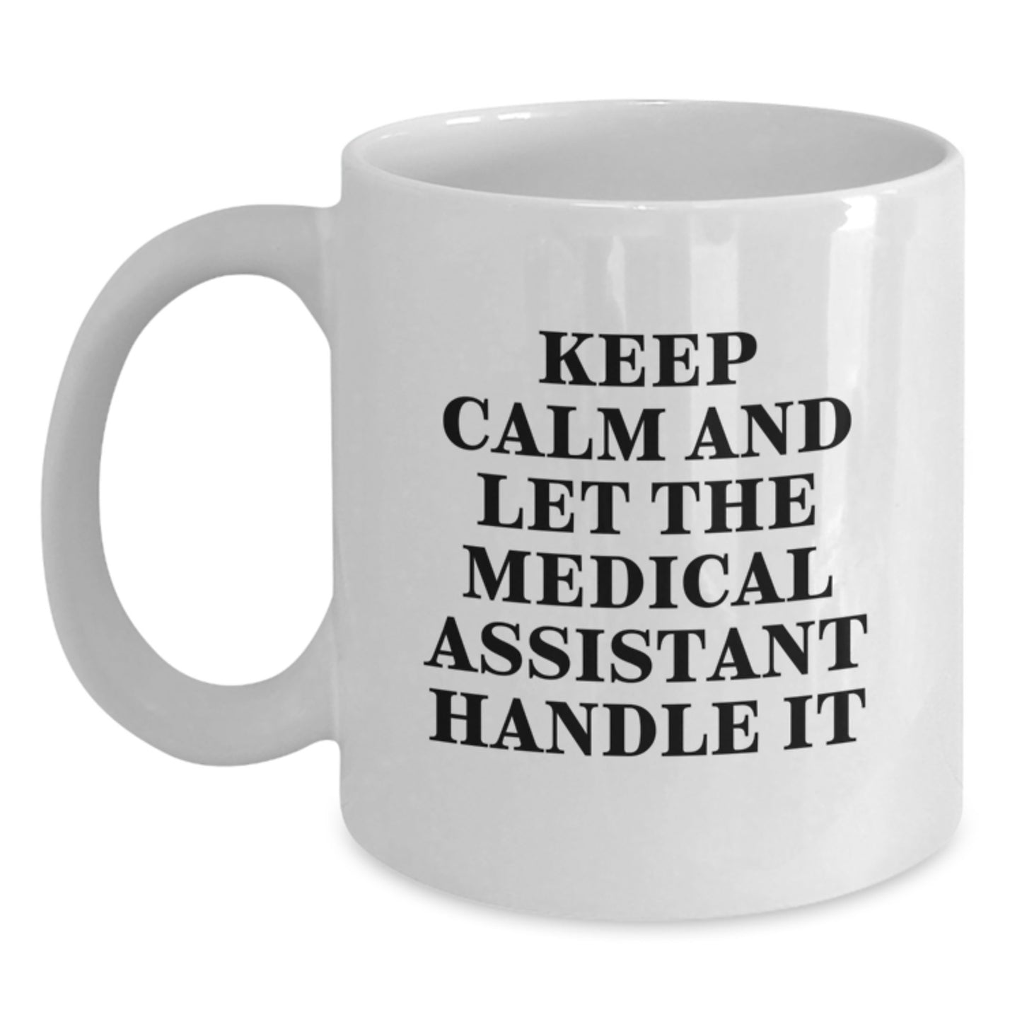 Funny Gifts for Medical Assistants, White Coffee Mug, Christmas Unique Presents from Friends and Family - Main