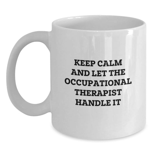 Funny Occupational Therapist Gifts from Friends to Family, White Coffee Mug for Christmas Unique Presents - Main