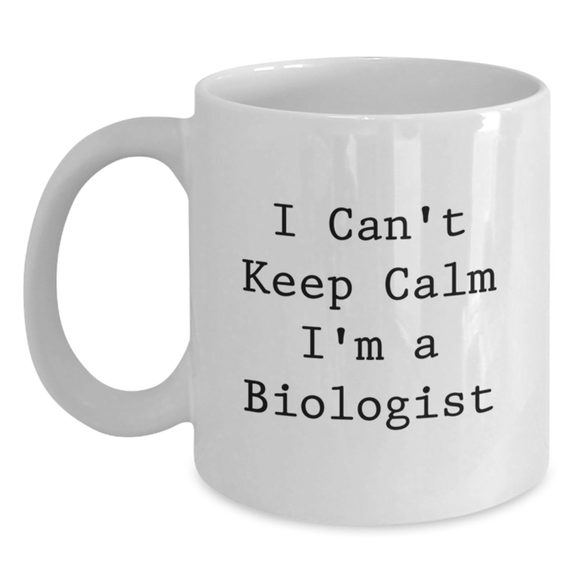 Funny Biologist Gifts for Men, White Coffee Mugs with I Can't Keep Calm I'm A Biologist, Unique Christmas Unique Gifts from Friends - Main