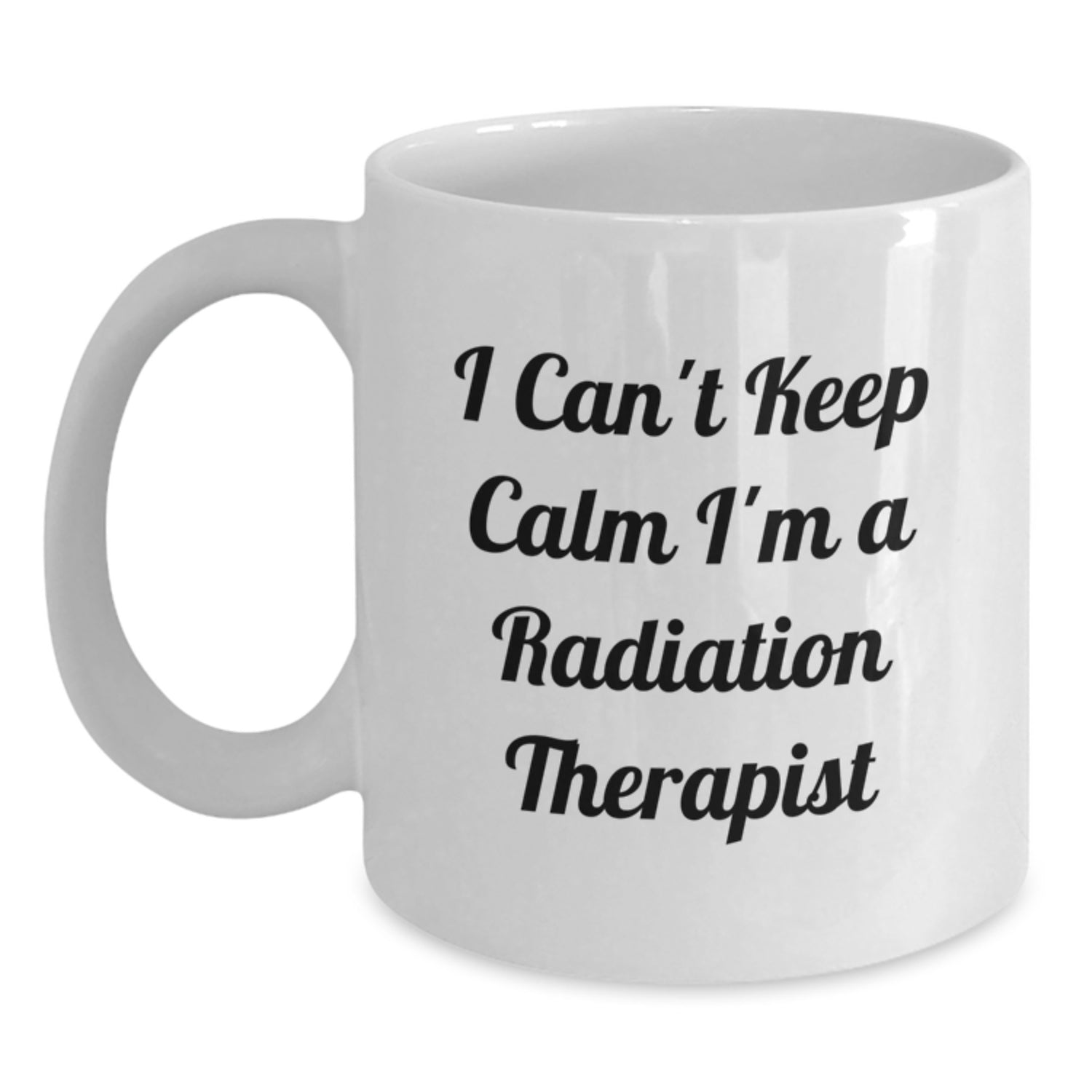 Funny Radiation Therapist Gifts Christmas Unique White Coffee Mugs for Men Women Friends Coworkers Family - 'I Can't Keep Calm I'm A Radiation Therapist' - Main