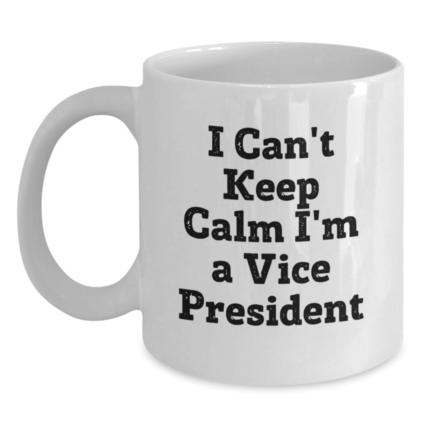 Funny Vice President Gifts for Men White Coffee Mug I'm A Vice President Christmas Unique Mugs from Friends - Main
