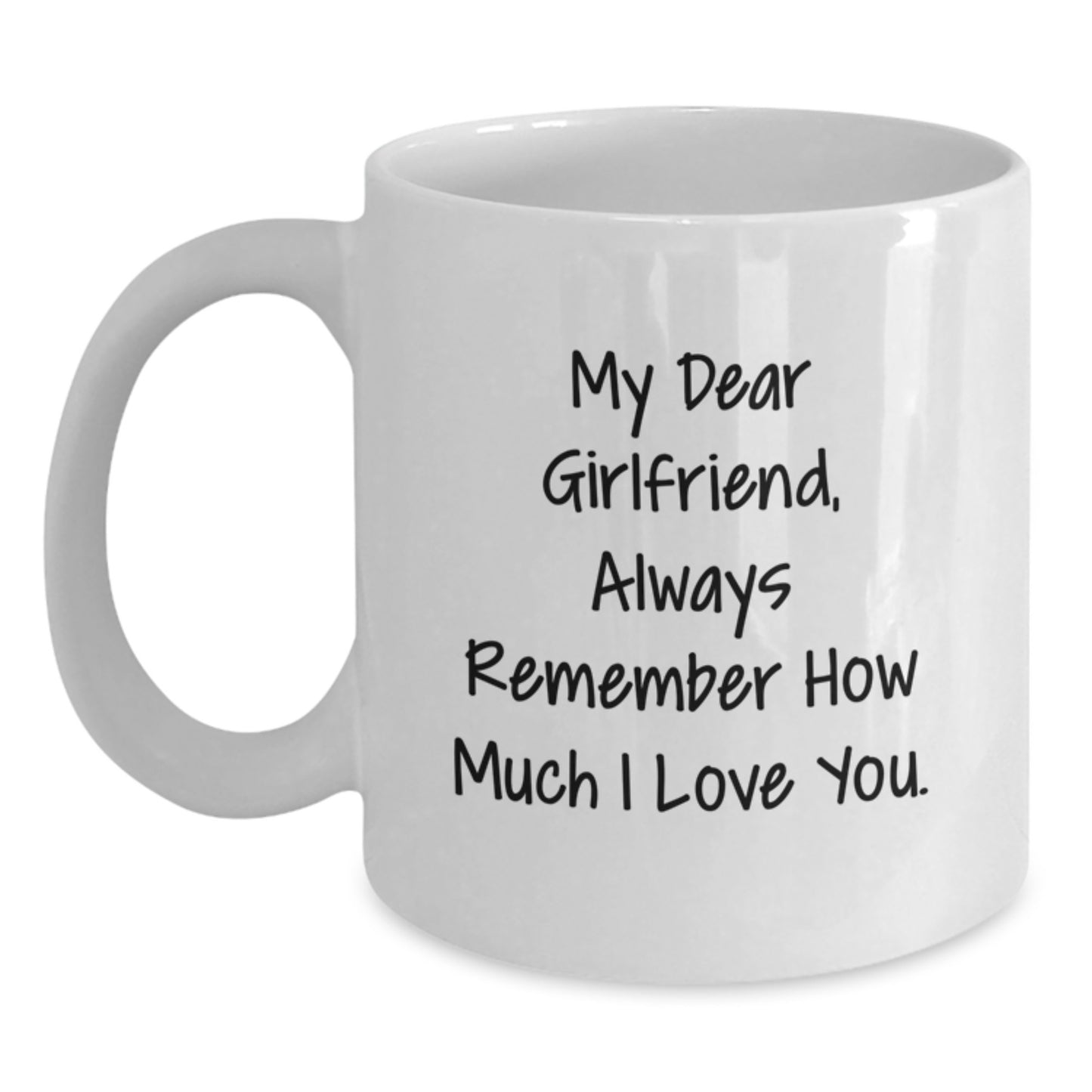 Inspiring Sweetheart Gifts from Men - 'My Dear Sweetheart' Quote White Coffee Mug, Graduation Unique Gift - Main