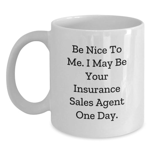 Funny Quote White Coffee Mug Gifts for Insurance Sales Agent Friends - Main