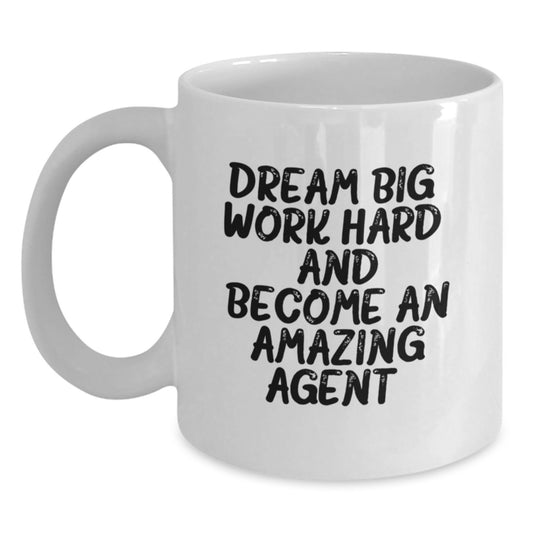 Funny Agent Gifts for Men from Friends and Family - Dream Big, Work Hard, Agent White Coffee Mug Christmas Unique Presents - Main