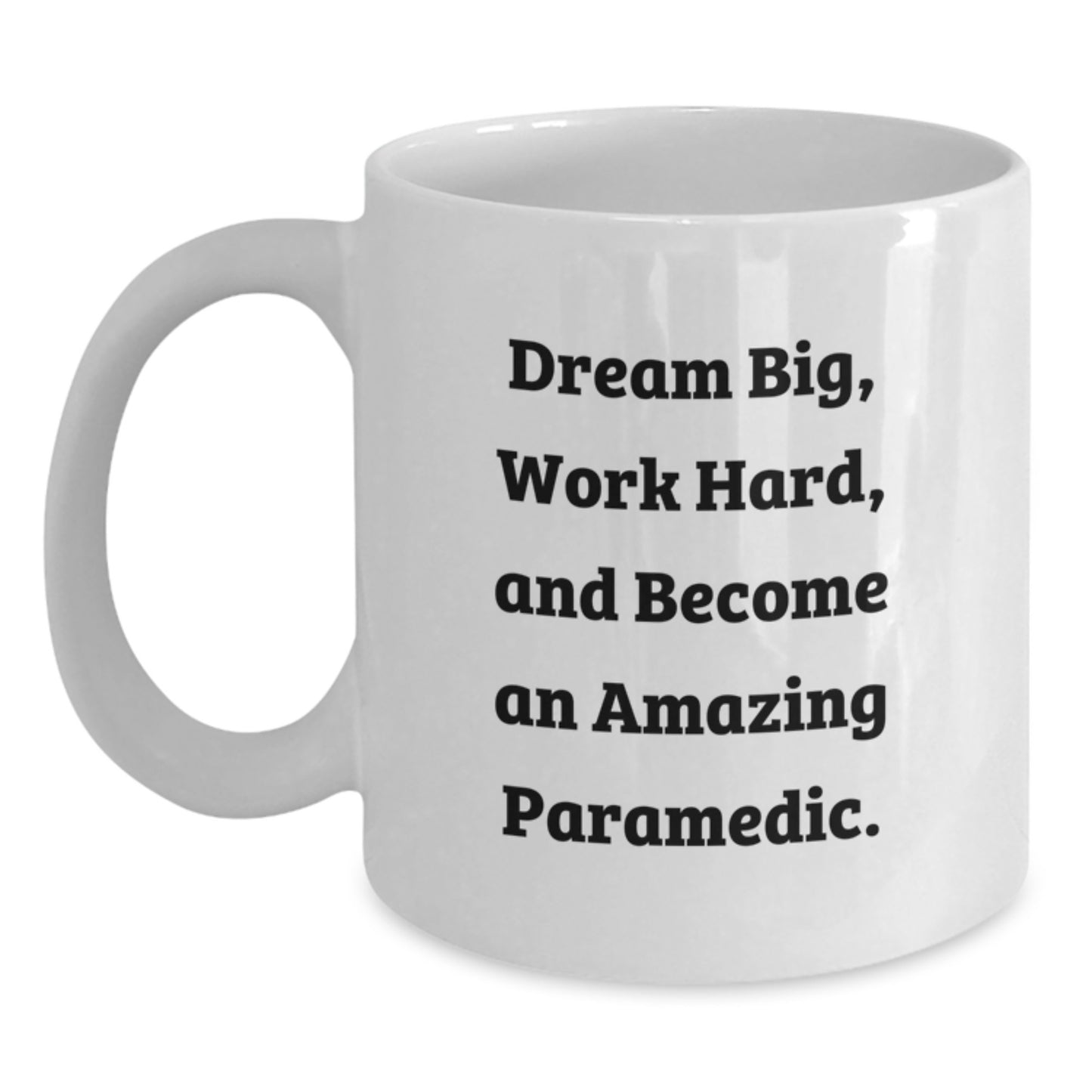 Inspirational Rescue Worker Gifts for Men - White Coffee Mug for Graduation, 'Dream Big, Work Hard, And Become An Amazing Rescue Worker.' Quote, Gifts from Men to Rescue Worker - Main