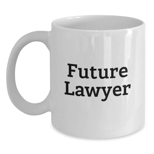 Funny Future Lawyer Quotes White Coffee Mug Gifts from Friends for Men's Birthday, 11oz or 15oz Capacity, Microwave and Dishwasher Safe - Main
