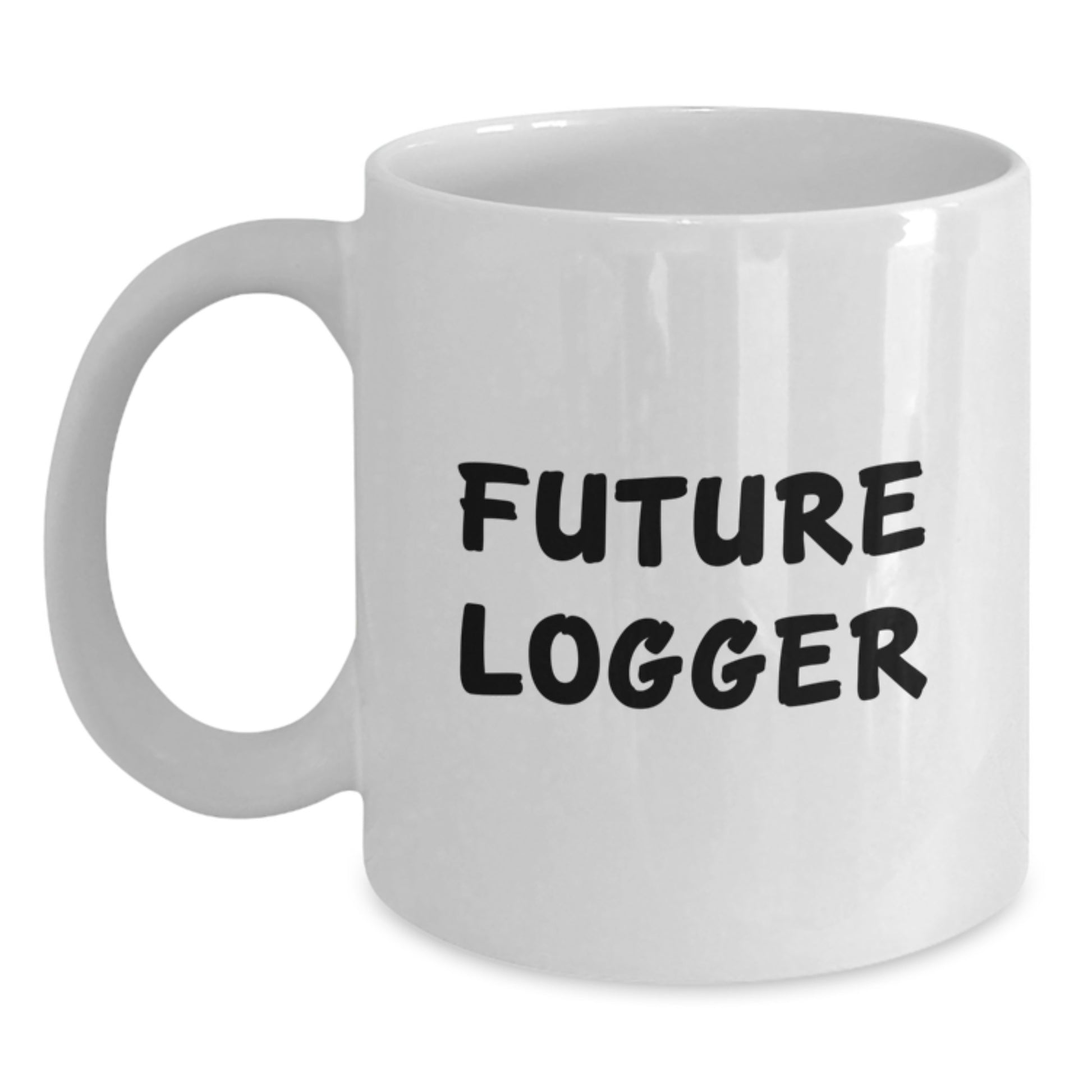 Funny Future Logger Gifts from Friends, White Coffee Mug for Logger Enthusiasts, Christmas Unique Gifts - Main