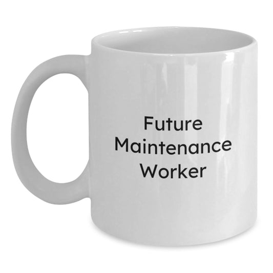Funny Maintenance Worker Gifts for Birthday - White Coffee Mug 'You're the Future' for Men from Family, Friends, or Coworkers - Main