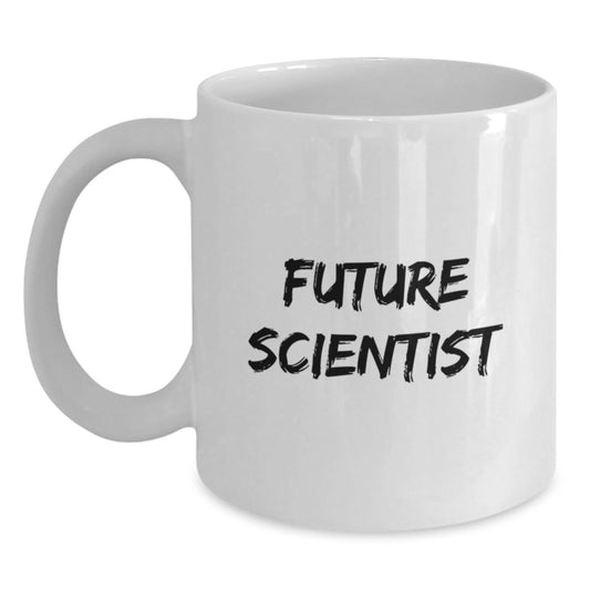 Funny Scientist White Coffee Mug, Gifts from Friends to Future Scientists, Graduation Unique Gifts for Him or Her, Quote: 'Future Scientist' - Main