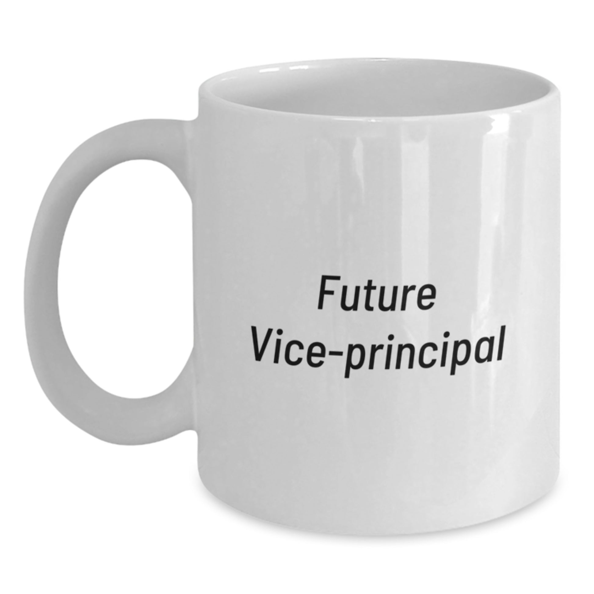 Funny Vice-Principal Quote Gifts for Him from Friends, Unique White Coffee Mug for Graduation - Main