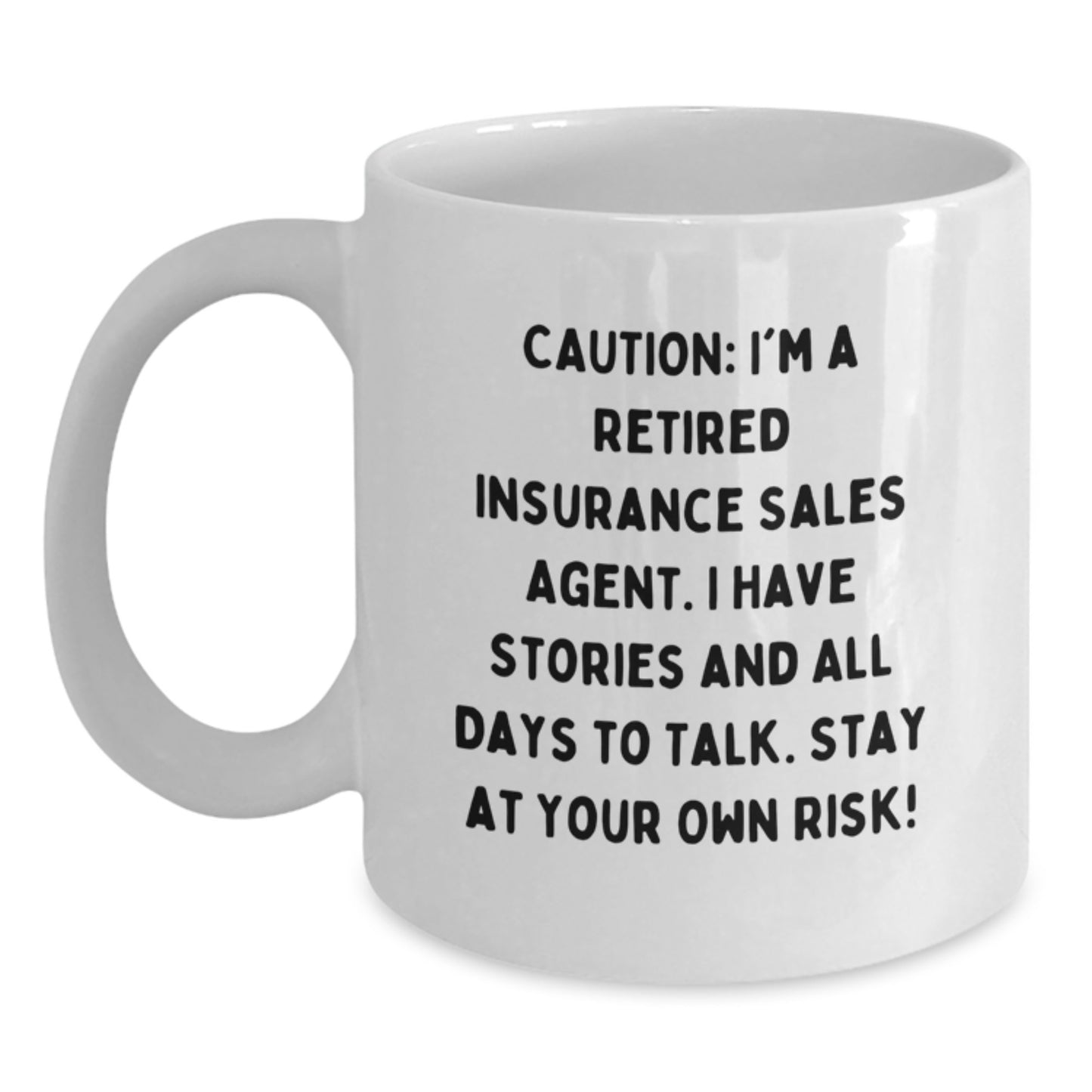 Funny Christmas Unique Gifts for Insurance Sales Agent - White Coffee Mug - Stay At Your Own Risk! - Main