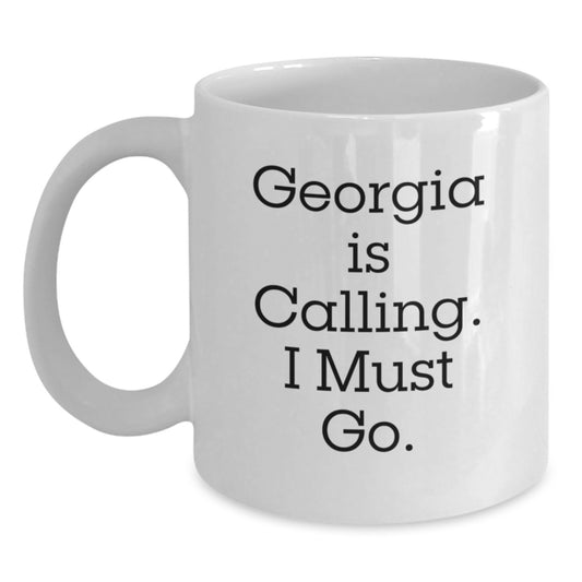 Georgia White Coffee Mug Gifts from Friends to Family - Inspirational 'Georgia Is Calling. I Must Go.' Quote - 11oz or 15oz White Ceramic Mug Perfect for Christmas - Main