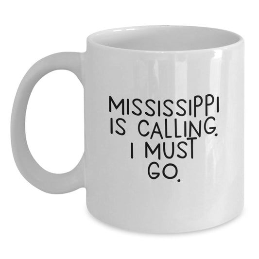 Mississippi Calling Funny White Coffee Mug Gifts from Friends for Mississippi Graduation - Main