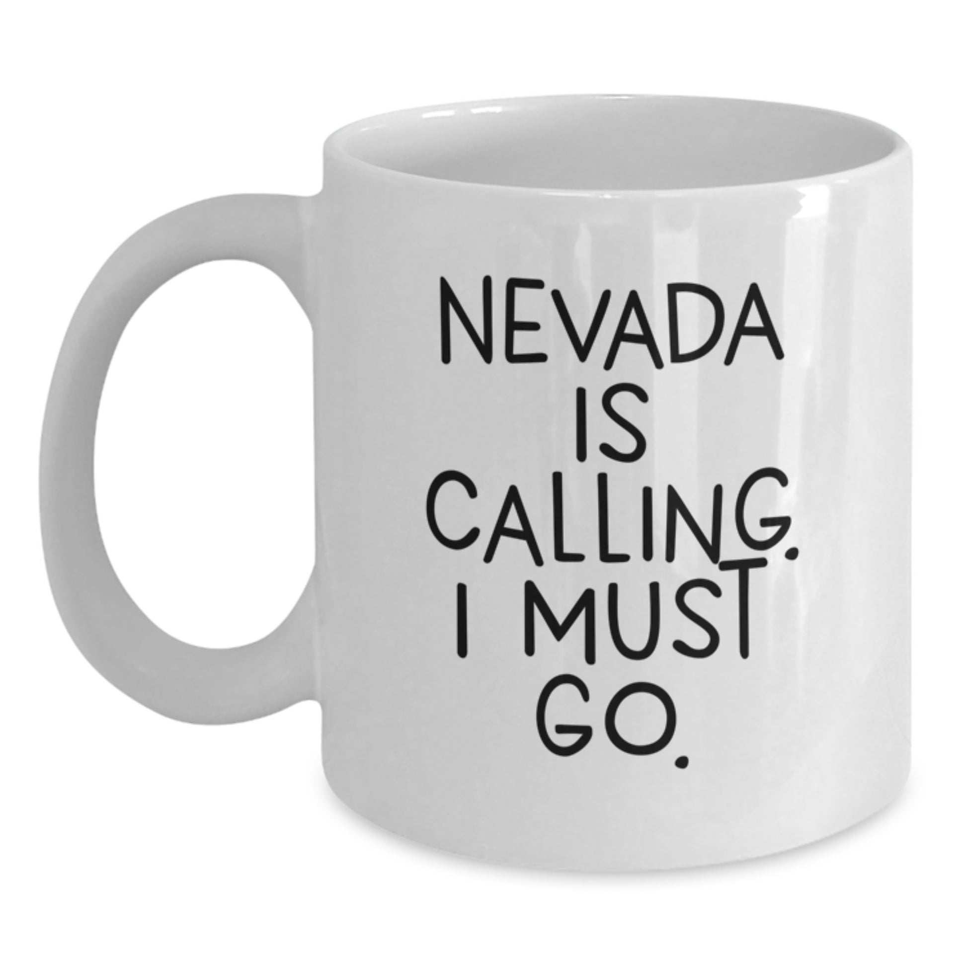 Nevada White Coffee Mug Funny Quote Gifts from Men to Women for Christmas - 11oz or 15oz Ceramic - Main
