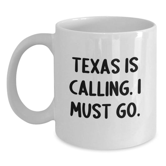 Texas Enthusiast's White Coffee Mug - Funny Quote Gifts from Friends for Men Women Coworkers - Inspirational Texas White Coffee Mug, Christmas Unique Gifts - Main
