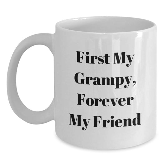 Grampy's Funny Quote White Coffee Mug, Gifts from Family to Grampy, Graduation Unique Gifts for Him, White Coffee Mugs with Inspirational Quote, Forever My Friend - Main
