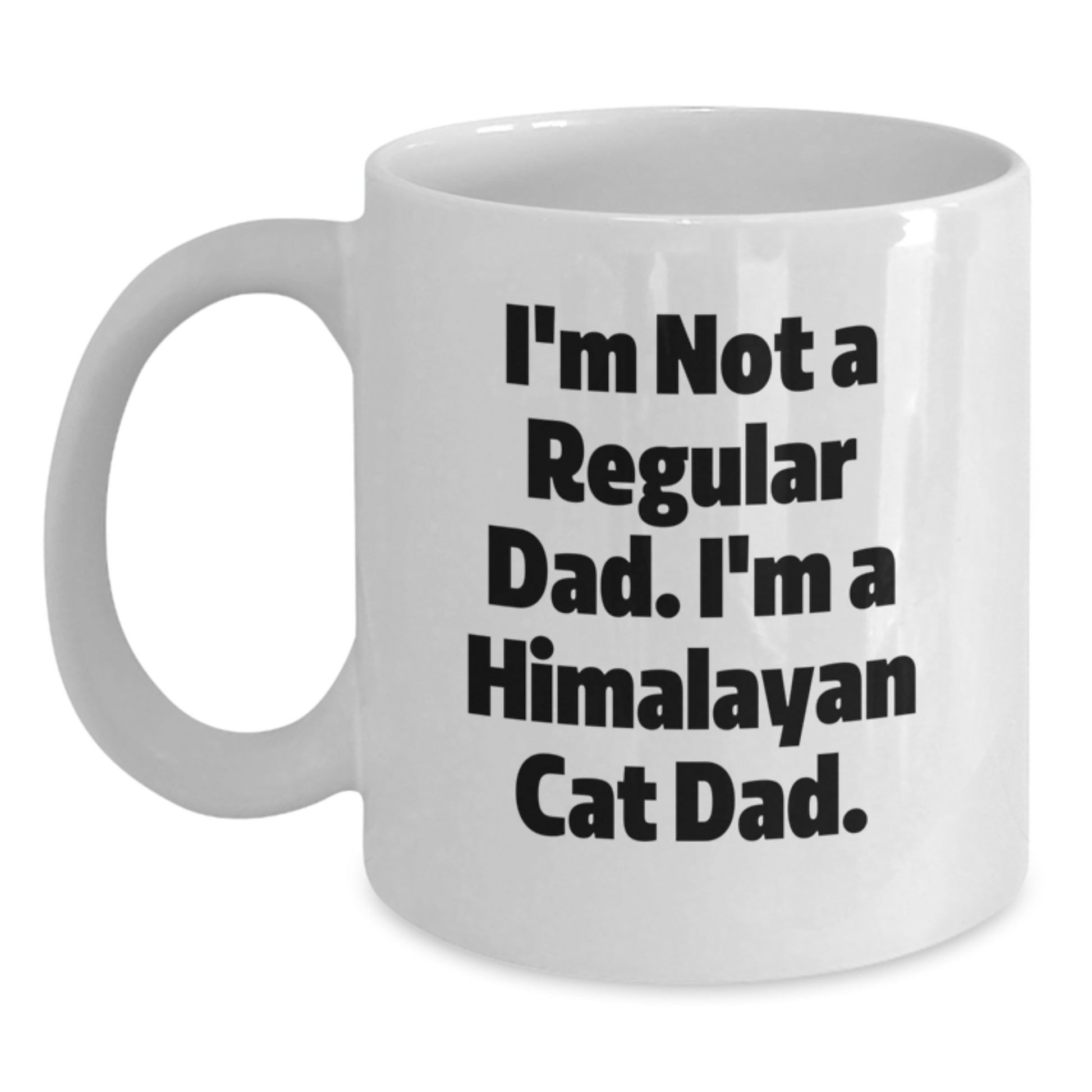 Funny Cat Dad Gifts for Him White Coffee Mug, I'm Not A Regular Dad, Himalayan Cat Lover Mug, Christmas Unique Presents for Family Friends - Main