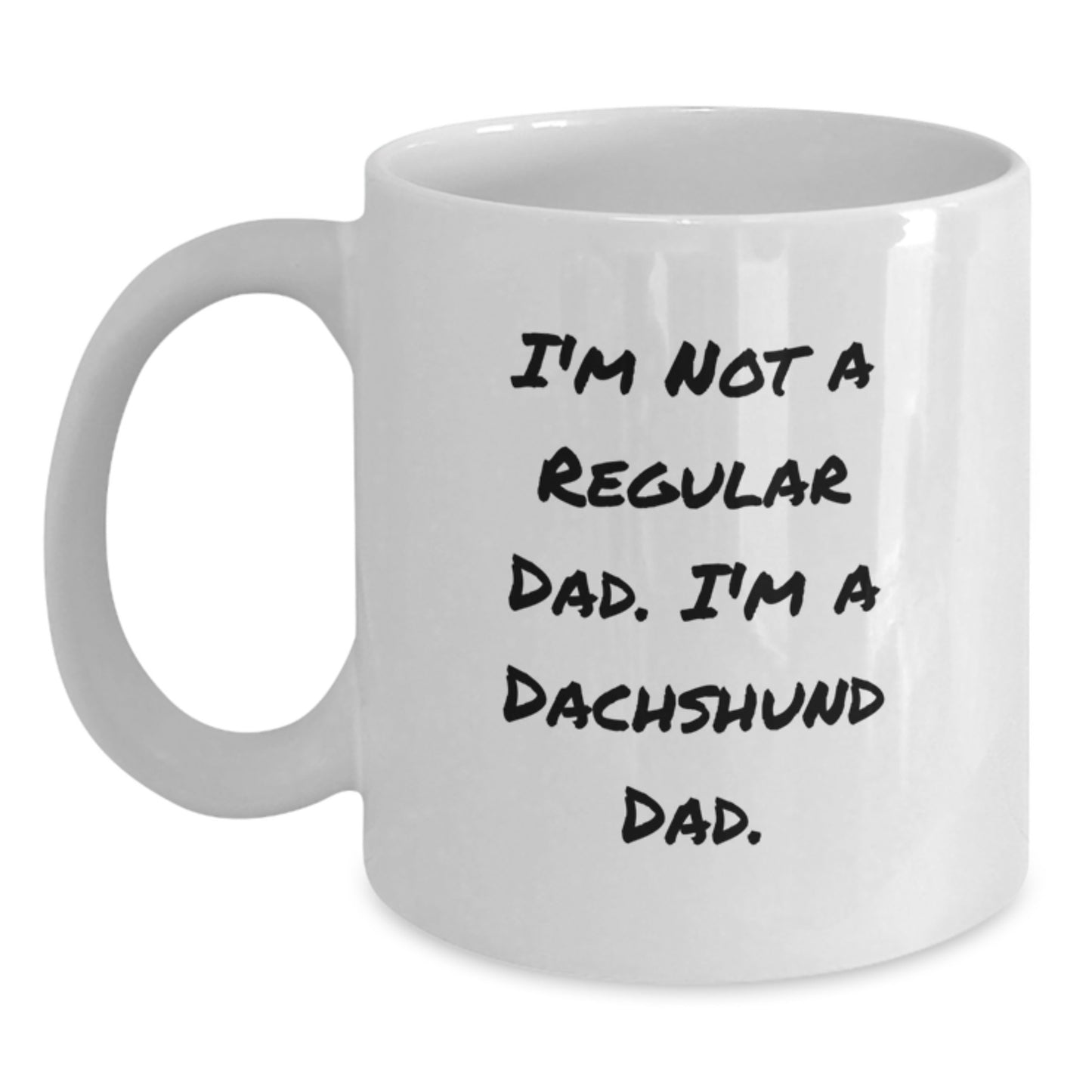 Funny Dachshund Dog Dad Gifts from Men to Friends and Family - Christmas Unique Mugs for Dachshund Lovers - I'm Not A Regular Dad - White Ceramic Coffee Mug - Main