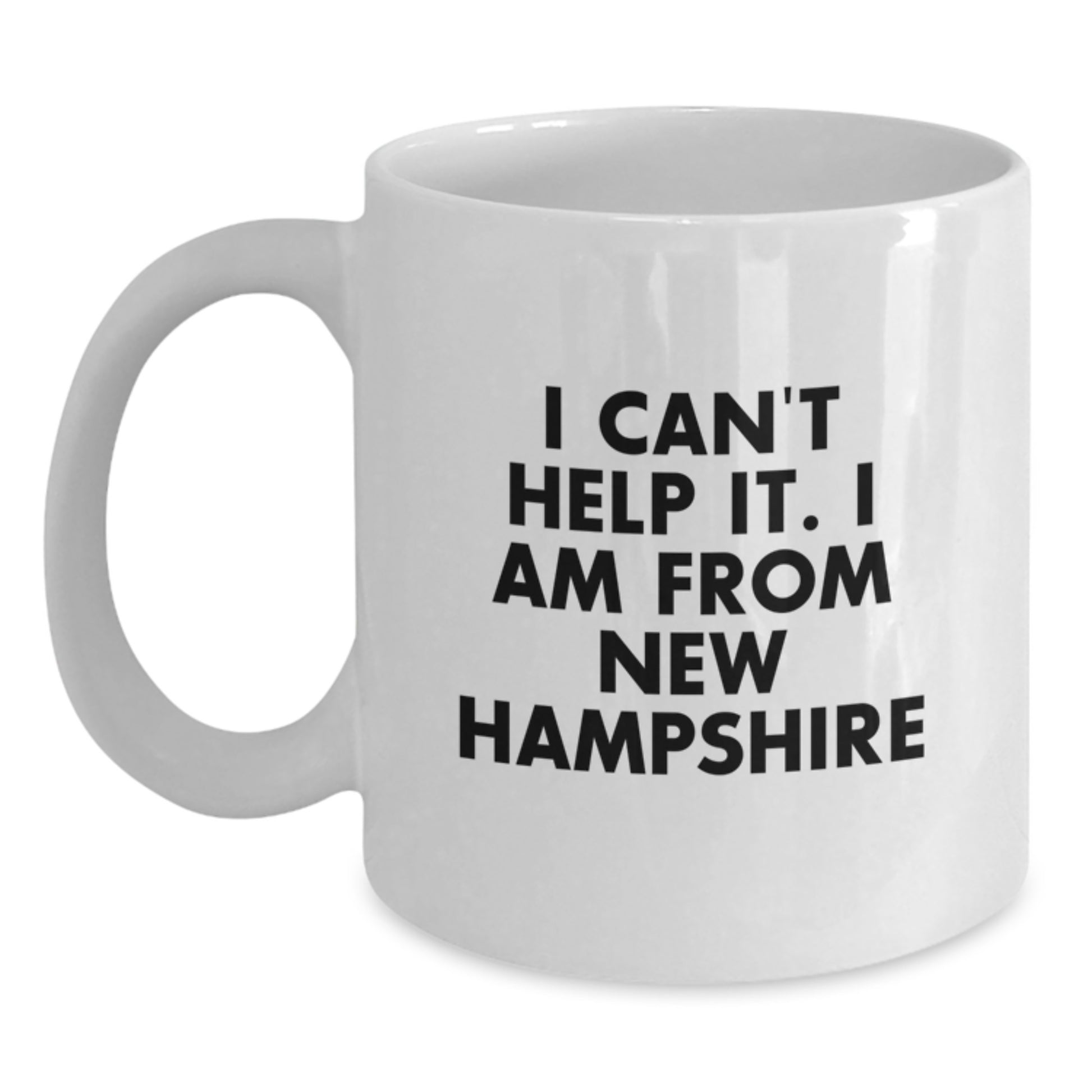 Gifts from the Heart of New Hampshire - Funny White Coffee Mugs for Christmas - I'm from New Hampshire, and I Can't Help It Quote, Unique New Hampshire Gifts for Friends and Family - Main