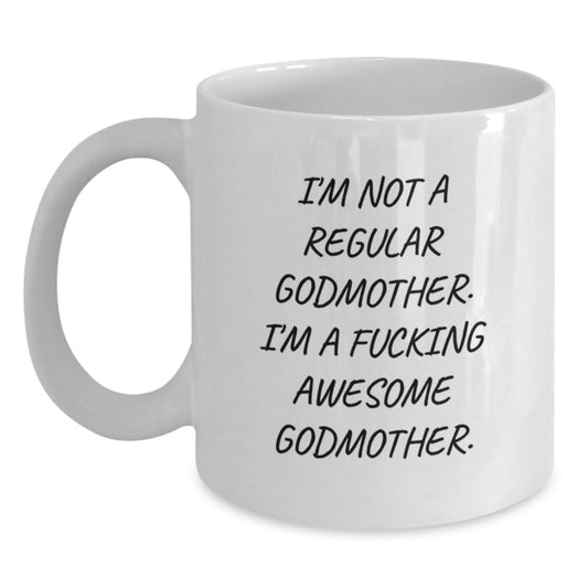 Funny Godmother Gifts from Men to Women, Unique White Coffee Mug for Christmas, I'm A F--king Awesome Godmother - Main