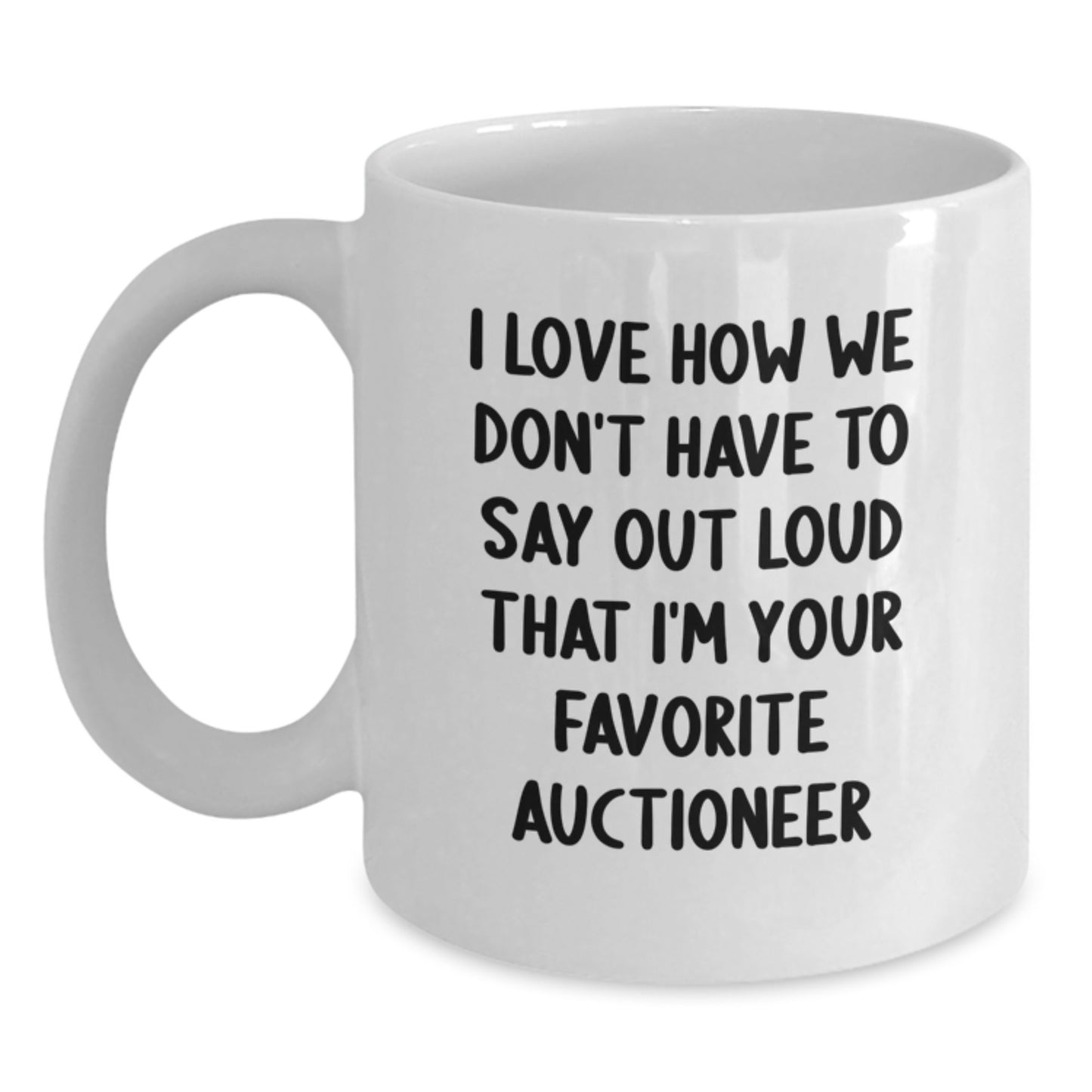 Auctioneer Humor Gifts from Friends, Inspirational Quote on White Coffee Mug for Auctioneer, Unique Graduation Gifts - Main