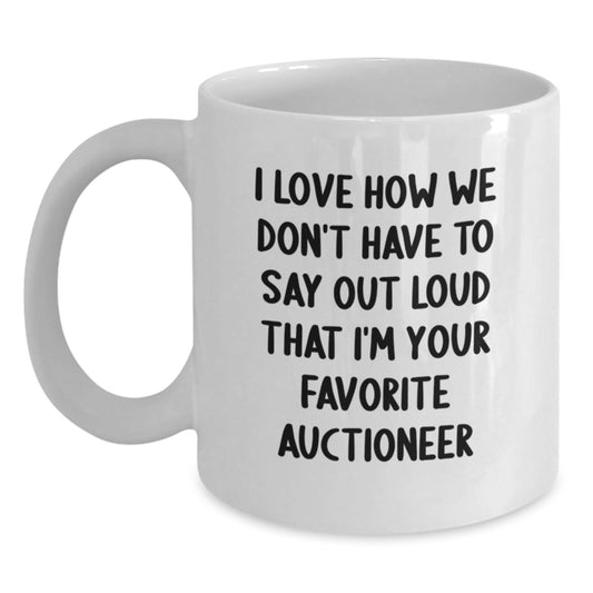 Auctioneer Humor Gifts from Friends, Inspirational Quote on White Coffee Mug for Auctioneer, Unique Graduation Gifts - Main