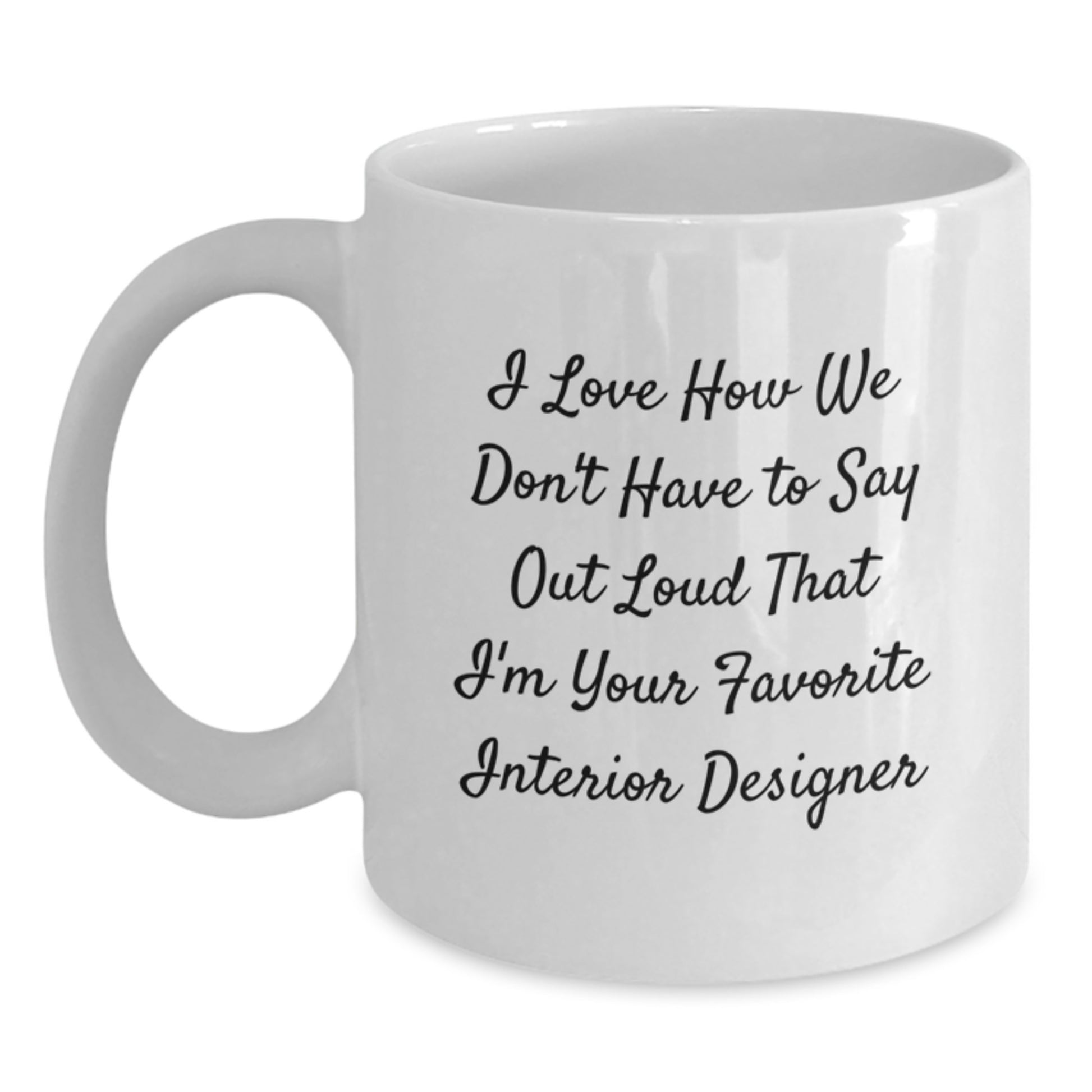 Funny Interior Designer Gifts from Friends to Men, Unique White Coffee Mug for Christmas Unique Gifts - Main