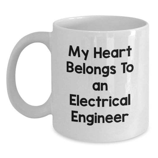 Funny Electrical Engineer Gifts, 'My Heart Belongs To An Electrical Engineer' White Coffee Mug, Birthday Present from Friends to Electrical Engineers, Gifts for Electrical Engineers - Main