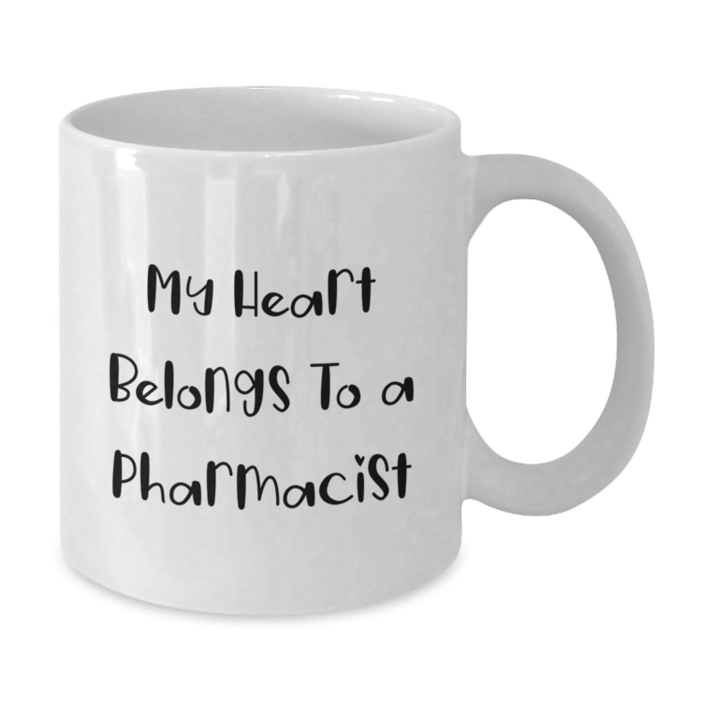 Gifts from Men to Pharmacist - My Heart Belongs To A Pharmacist White Coffee Mug for Birthday - Funny Quote on White Ceramic Mug - Additional