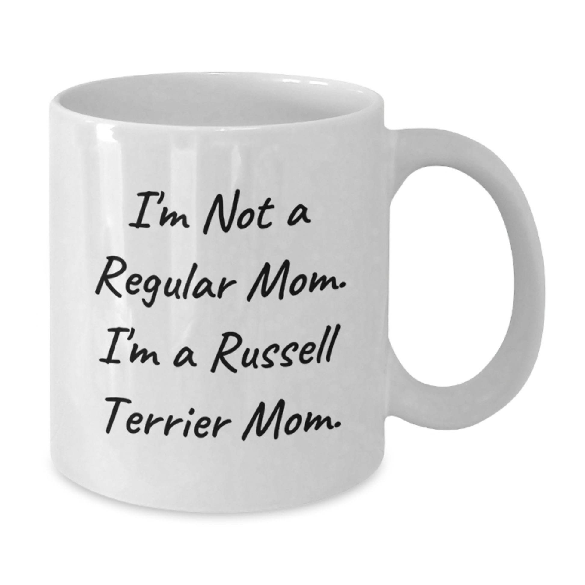 Funny Russell Terrier Dog Mom Gifts from Friends, Family, Coworkers - I'm Not A Regular Mom, I'm A Russell Terrier Mom. White Coffee Mug for Russell Terrier Dog Lovers on Birthday - Additional