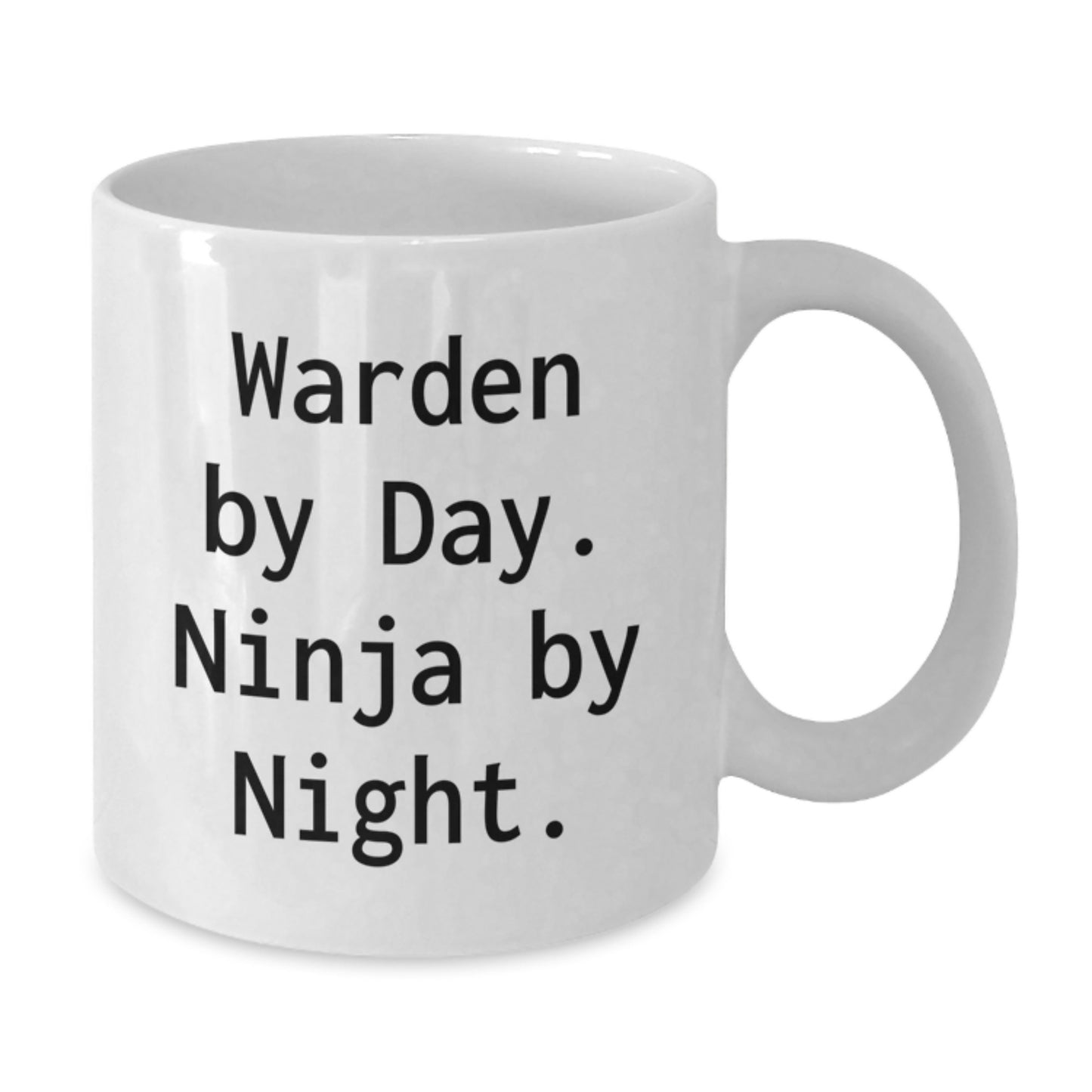 Warden By Day Funny Ninja Gifts from Friends for Warden's Birthday Unique White Coffee Mug - Additional