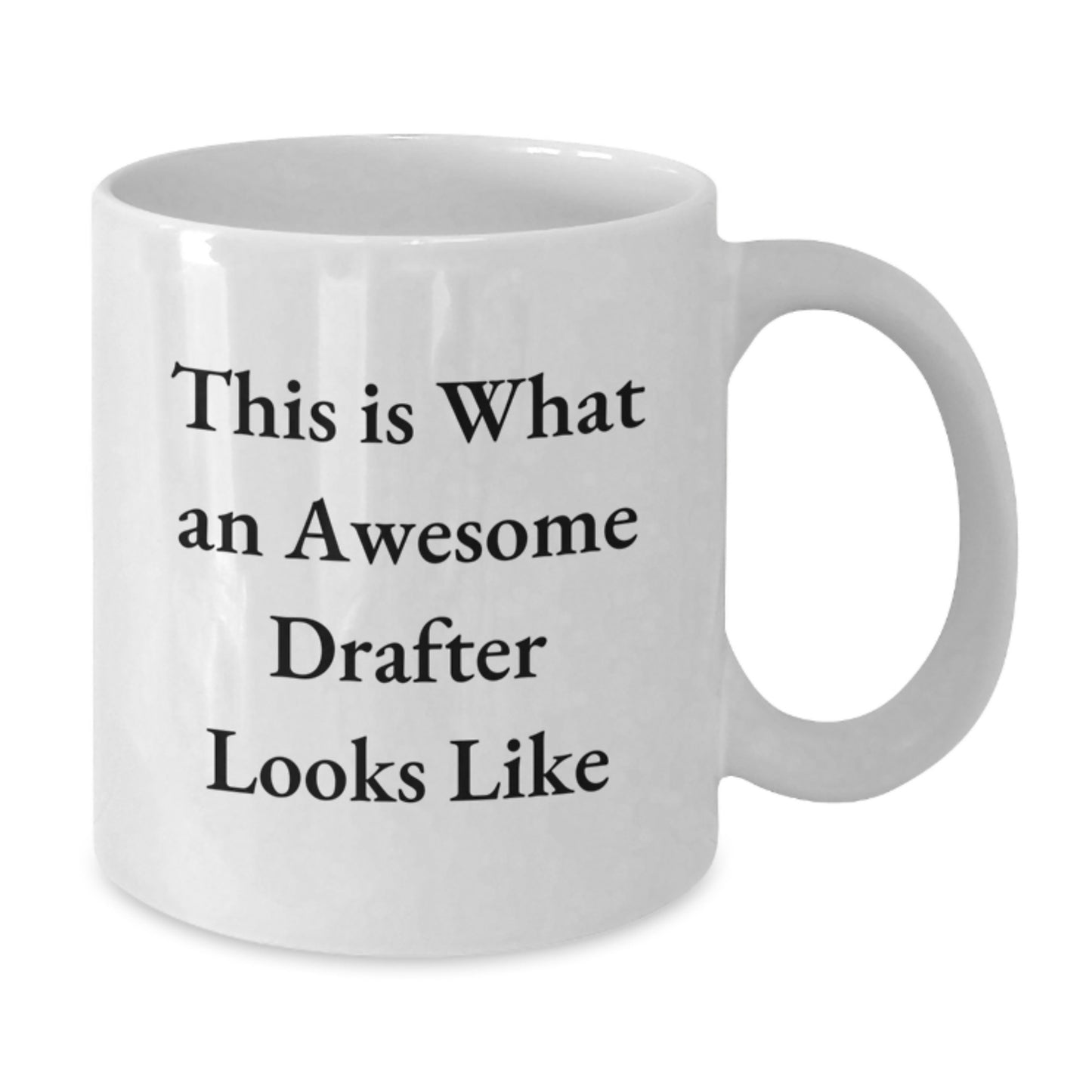 Funny Drafter Gifts, This Is What An Awesome Drafter Looks Like, White Coffee Mug for Birthday, Gifts from Men to Drafter, Gifts for Drafter - Additional
