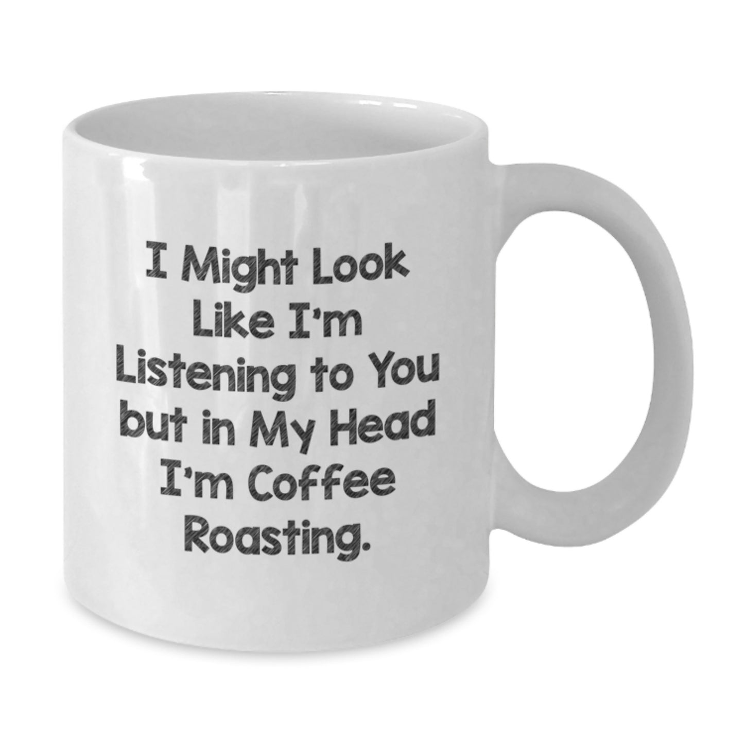 Coffee Roasting Humor Gifts from Friends for Coffee Roasting Enthusiasts - Funny White Coffee Mug, 11oz or 15oz Capacity, Perfect Birthday Unique Gift for Men or Women - Additional