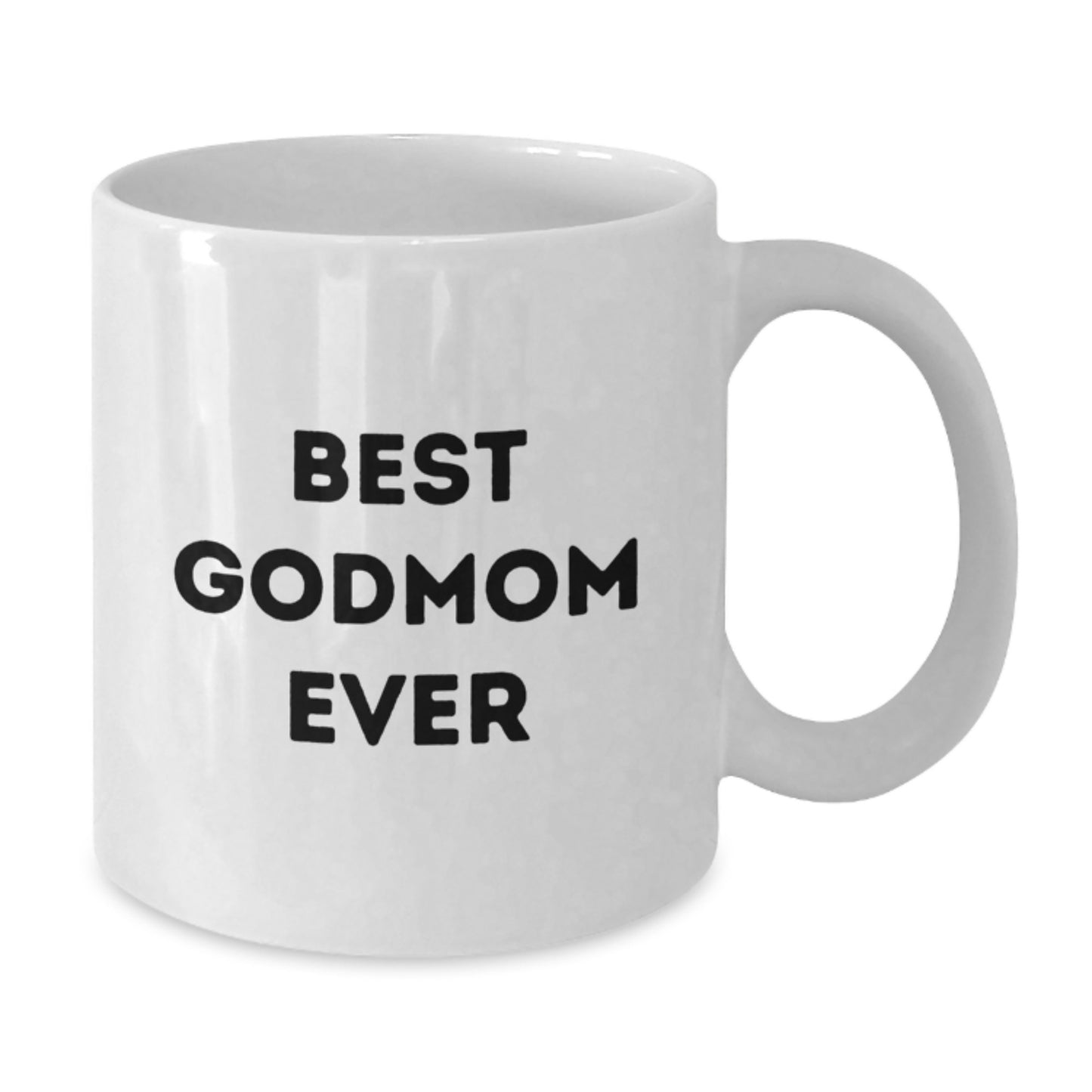 Funny Godmom Gifts from Friends, Unique White Coffee Mug for Best Godmom Ever, Graduation Unique Gifts - Additional