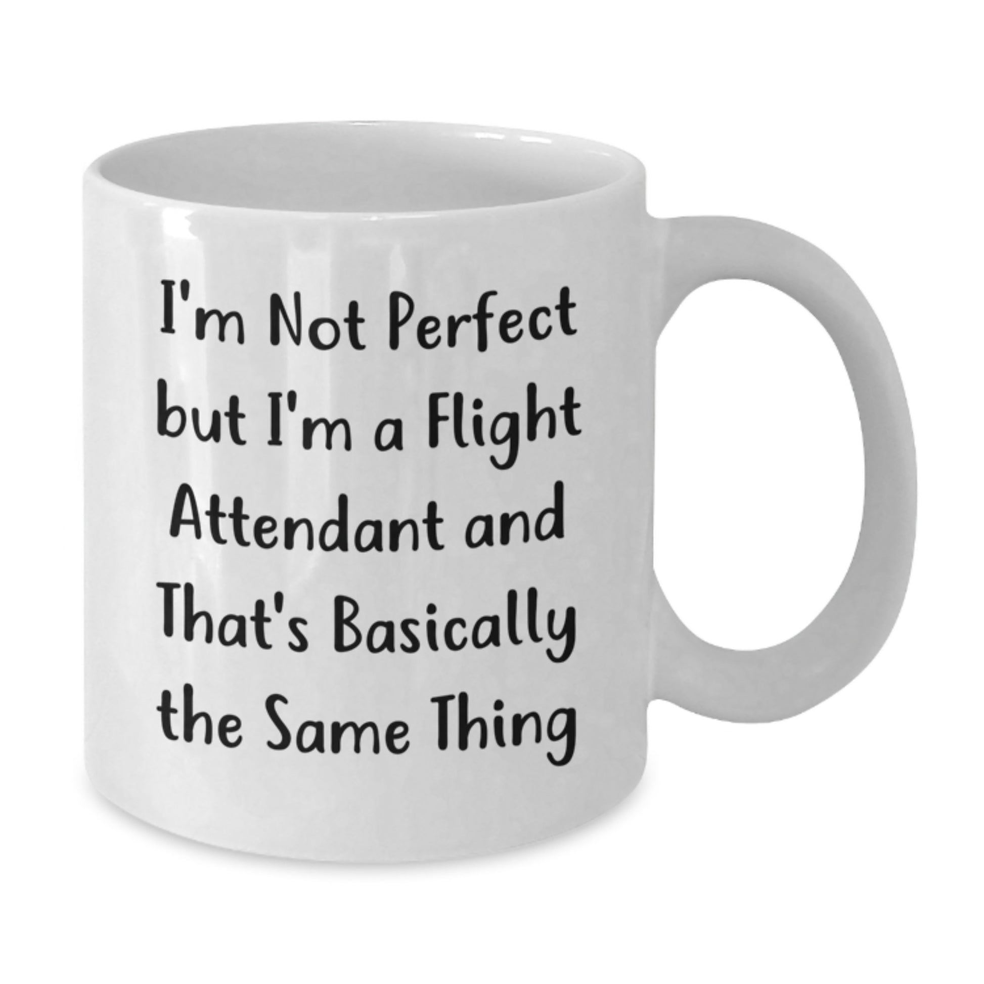 Funny Flight Attendant Gifts for Him or Her, White Coffee Mug, Christmas Unique Presents from Friends, Coworkers, or Family with 'I'm Not Perfect But I'm A Flight Attendant' - Additional