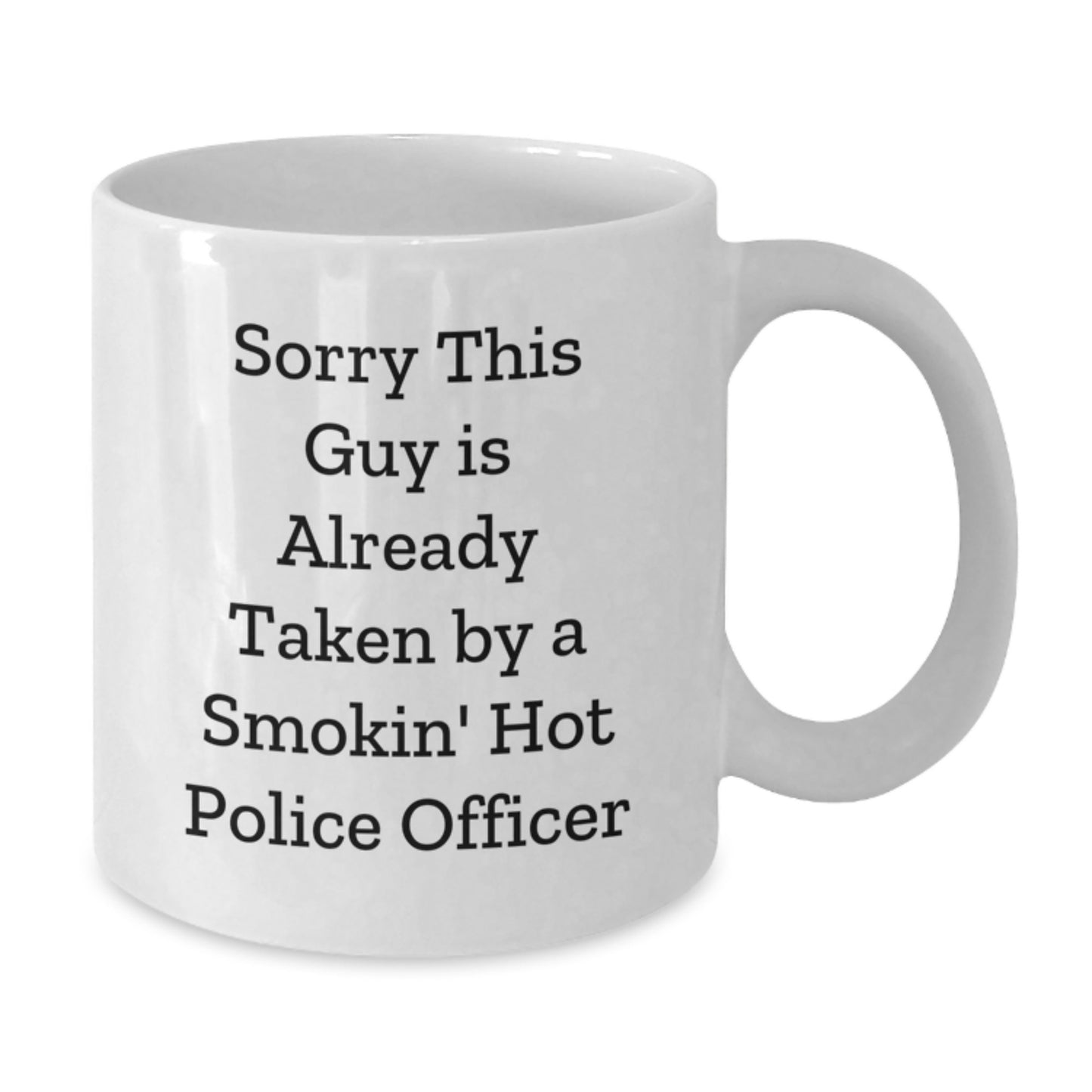 Funny Police Officer Gifts, White Coffee Mug, Sorry This Guy Is Already Taken, Birthday Present for the Men in Blue from Friends - Additional