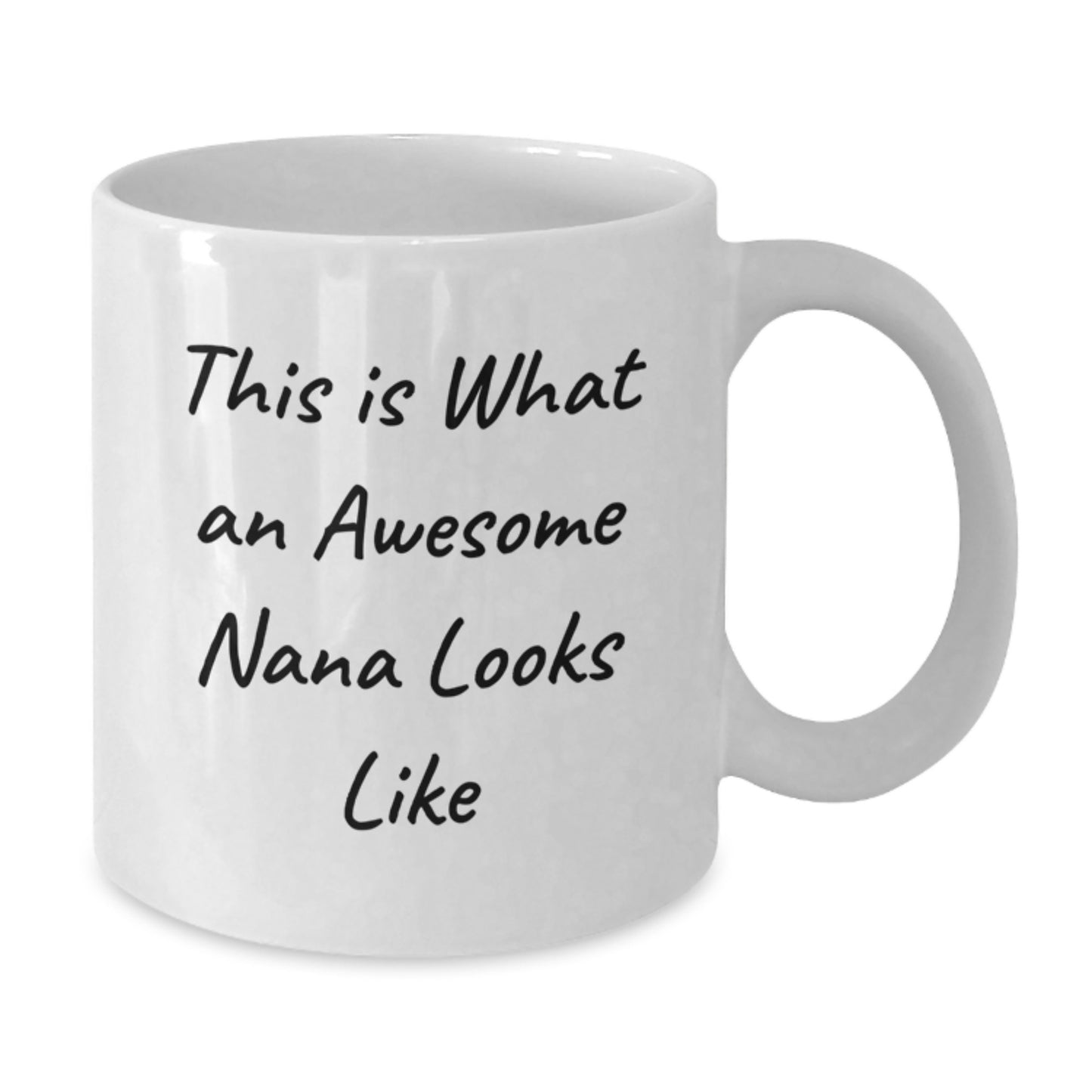 Funny Nana White Coffee Mug Gifts from Men to Nana on Her Birthday, 'This Is What An Awesome Nana Looks Like' Quote, 11oz or 15oz Ceramic Mug - Additional