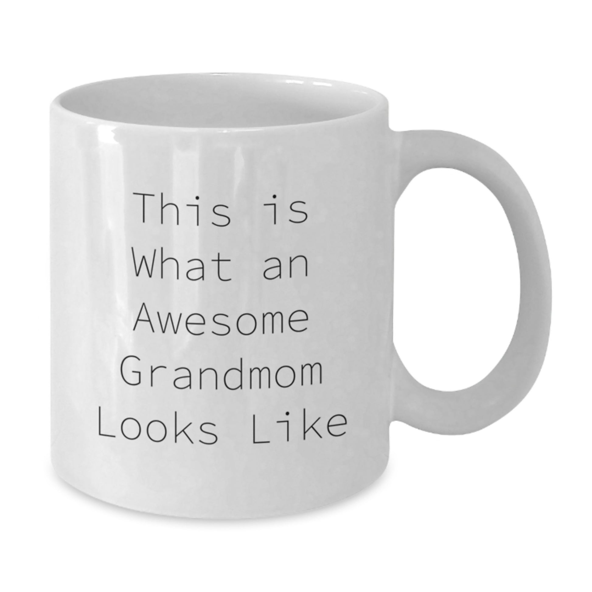 Funny Grandmom Gifts from Family - White Coffee Mug, 11oz or 15oz Capacity, Perfect for Graduation - This Is What An Awesome Grandmom Looks Like - Additional