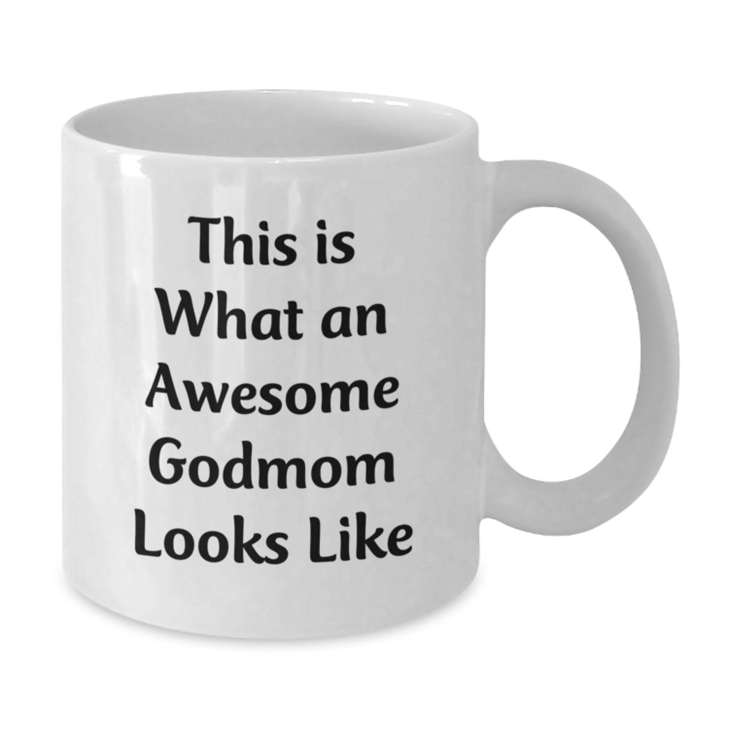 Funny Godmom Gifts, Godmom White Coffee Mug, This Is What An Awesome Godmom Looks Like, Gifts from Men, Gifts for Godmom, Graduation Unique Gifts - Additional