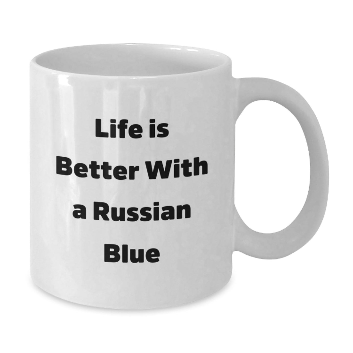 Gifts from Friends for Russian Blue Cat Lovers - Inspirational Quote Life Is Better With A Russian Blue on White Coffee Mug for Graduation - Additional