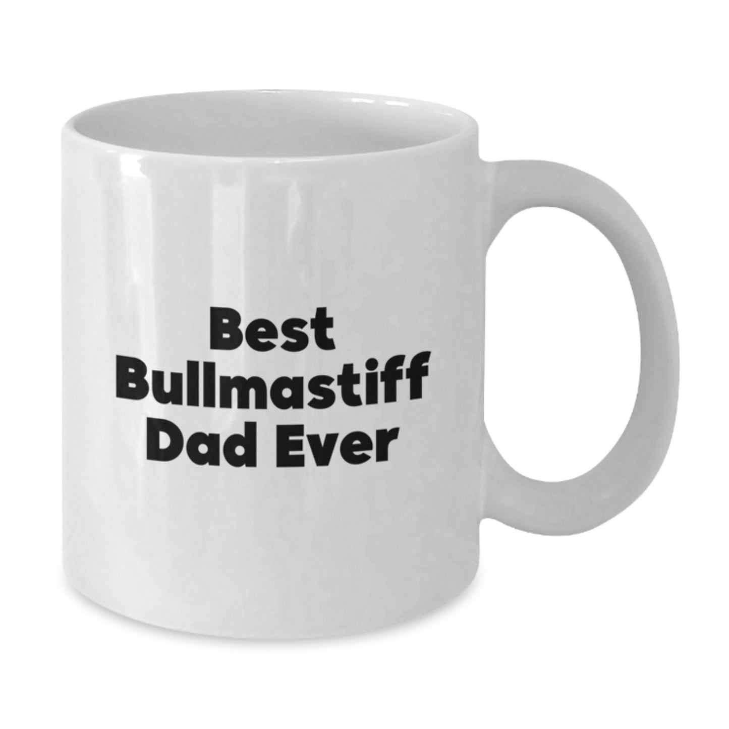 Funny Bullmastiff Dog Gifts for Men from Best Dad Ever White Coffee Mug, Graduation Unique Gift - Additional